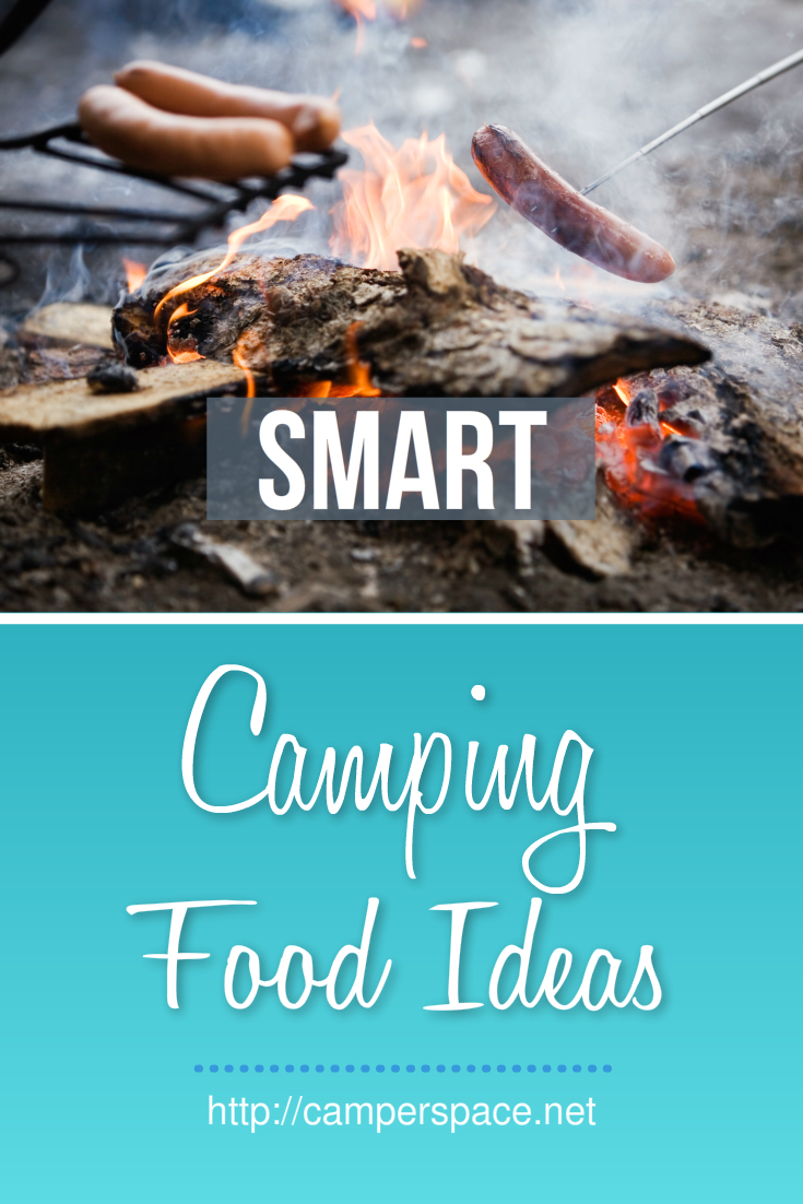 Smart Camping Food Tips And Ideas